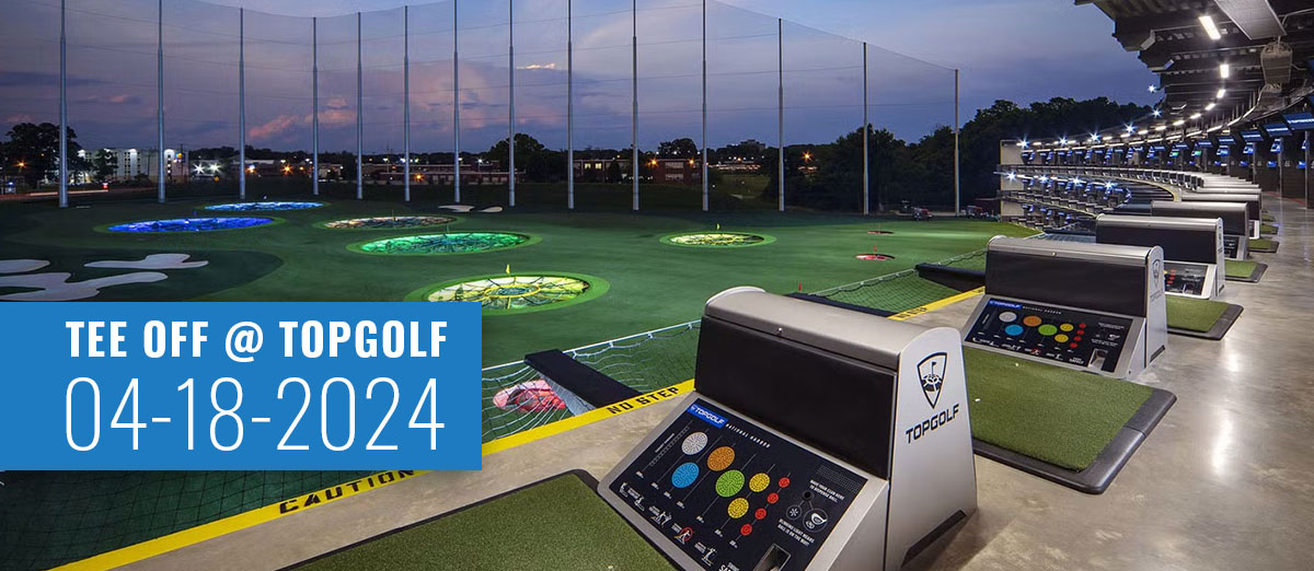 2024 Spring Tee Off at TopGolf